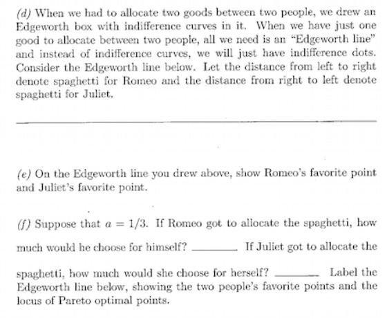  (d) When we had to allocate two goods between two people,