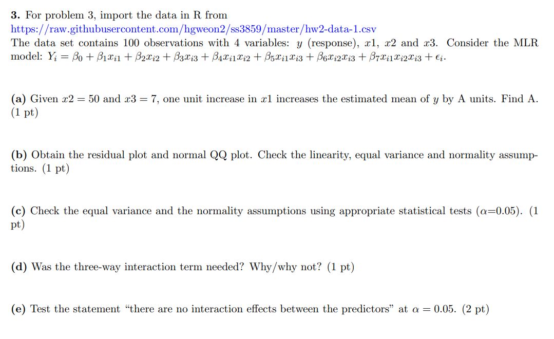 3. For problem 3, import the data in R from https :