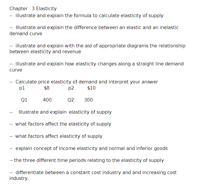 Chapter 3 Elasticity - illustrate and explain the formula to calculate