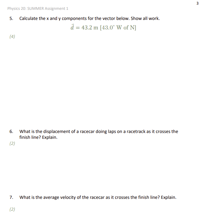 3 Physics 20: SUMMER Assignment 1 5. Calculate the x and