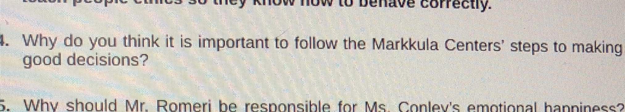 . IN to Behave correctly. Why do you think it is important