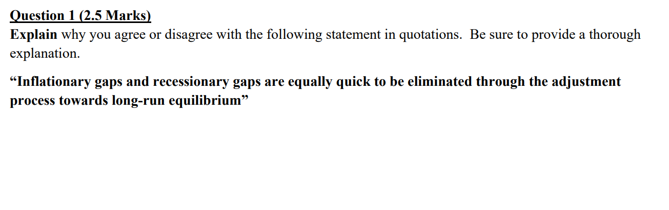  Question 1 (2.5 Marks) Explain why you agree or disagree with