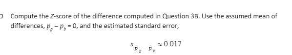  D Compute the Z-score of the difference computed in Question 3B.