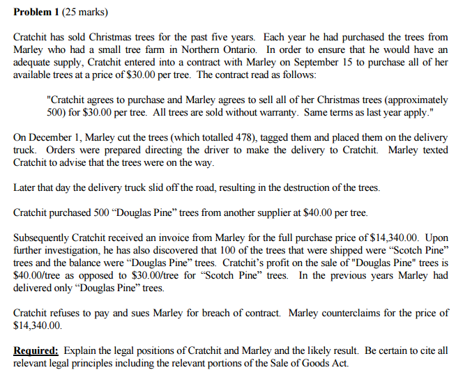 Problem 1 (25 marks) Cratchit has sold Christmas trees for the