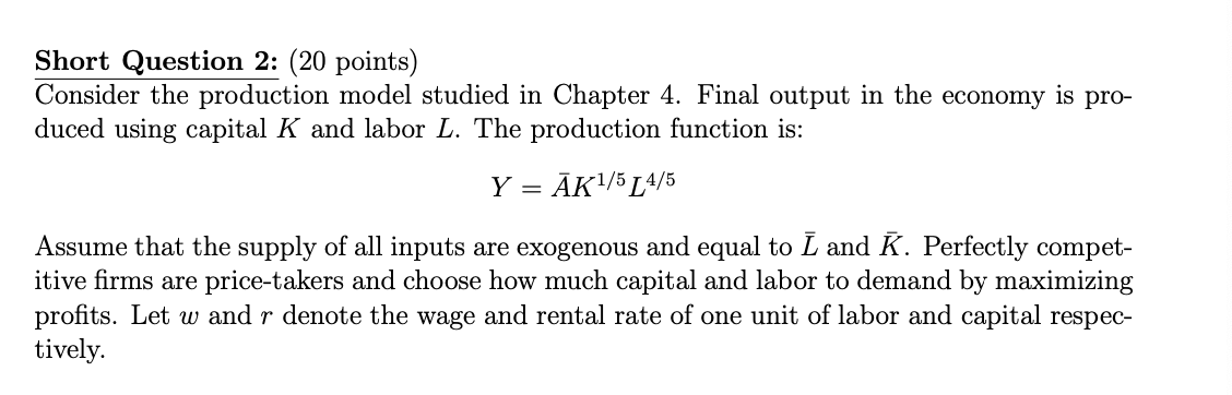 Short Question 2: (20 points) Consider the production model studied in