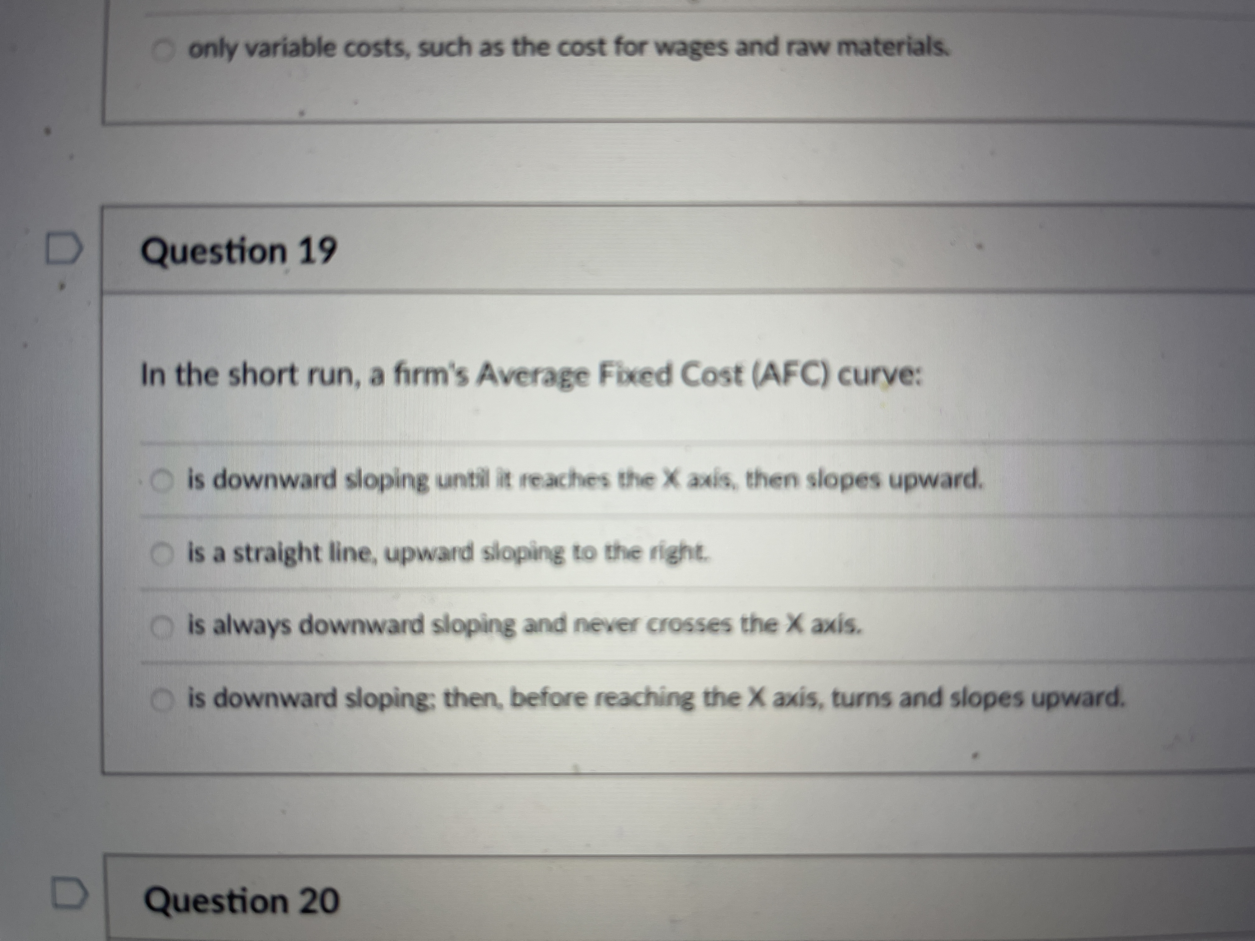 only variable costs, such as the cost for wages and raw