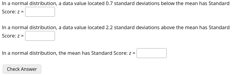  In a normal distribution, a data value located I1? standard deviations