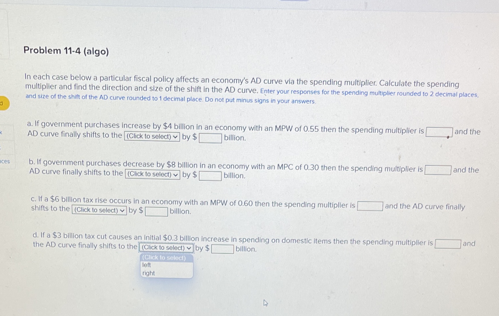  Problem 11-4 (algo) In each case below a particular fiscal policy