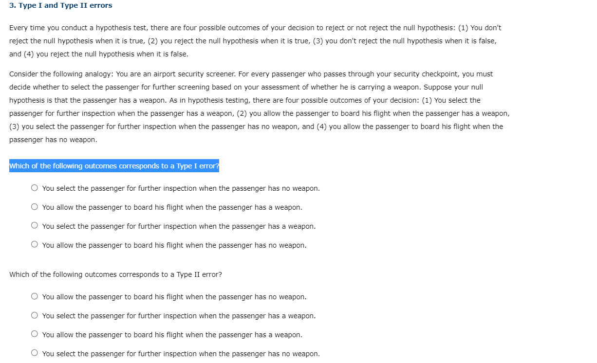 please select from answers provided. 3. Type I and Type II errors