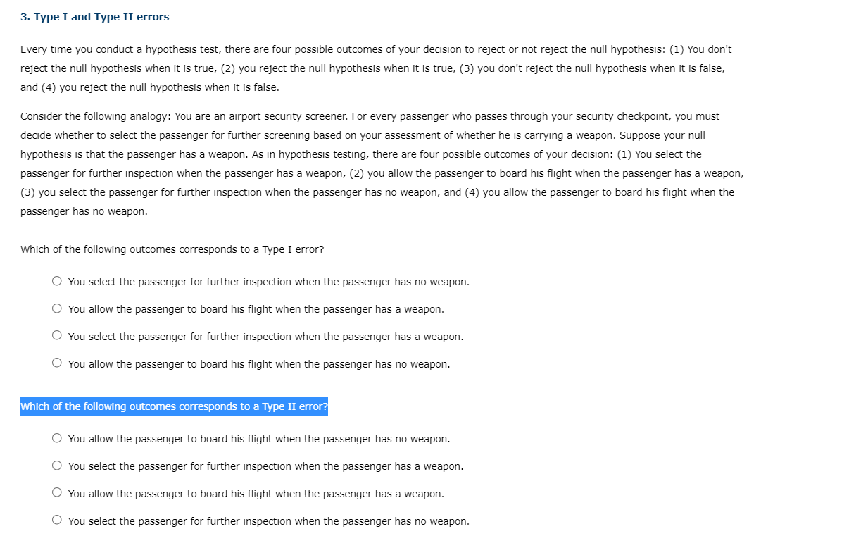 Every time you conduct a hypothesis test, there are four possible outcomes