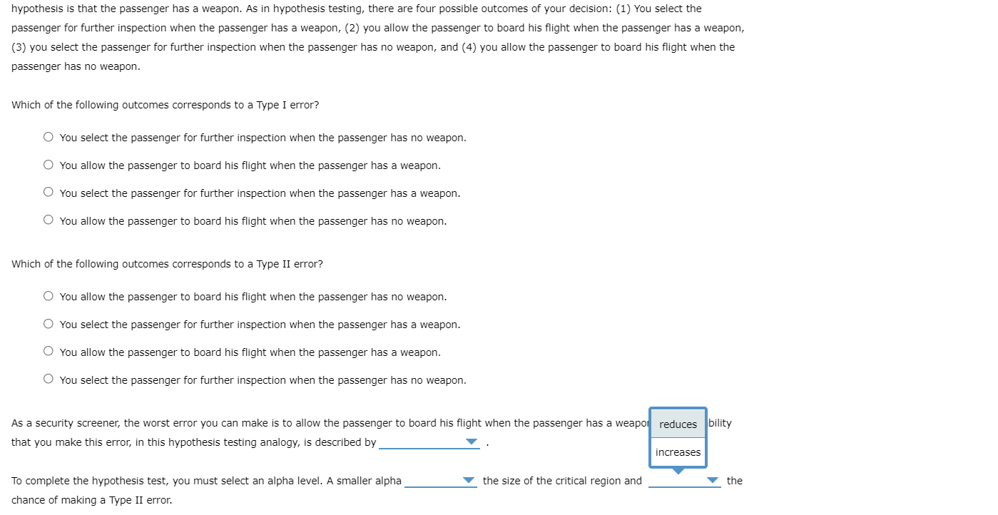 reject the null hypothesis when it is true, {3) you don't reject