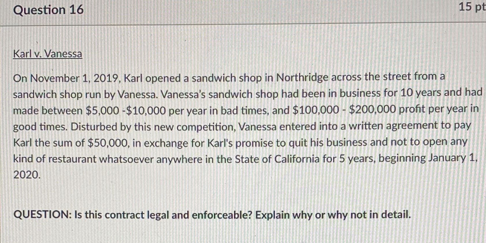 Please do an IRAC for this Question 16 15 pt Karl v.