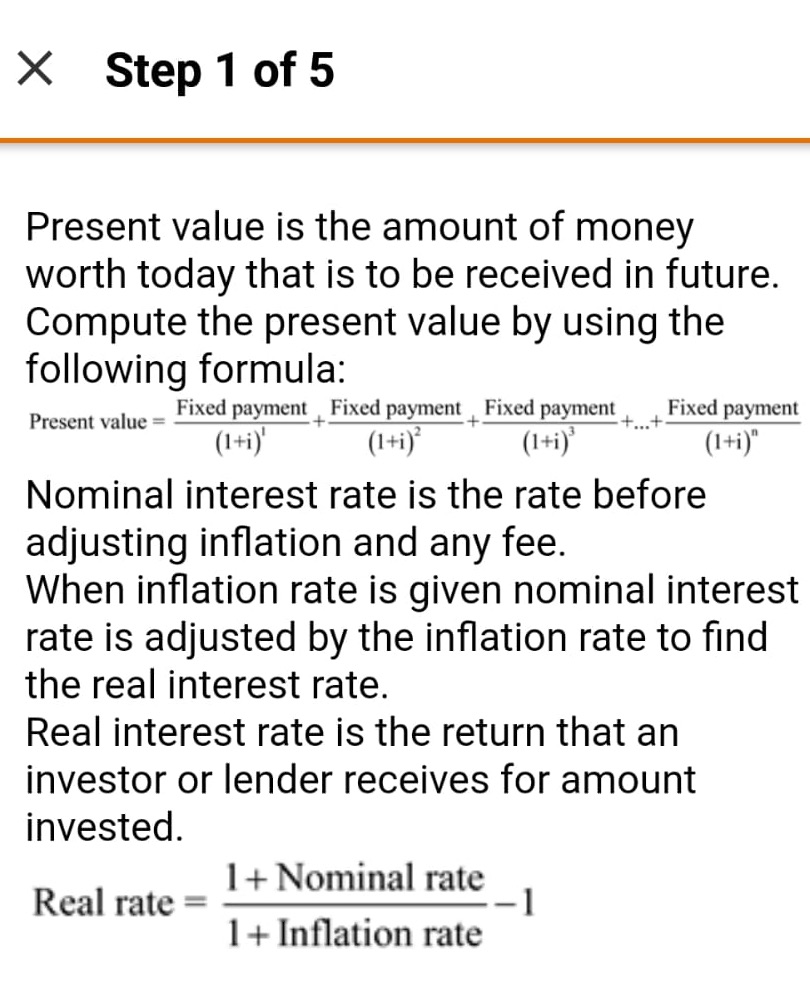 Answer this X Step 1 of 5 Present value is the amount