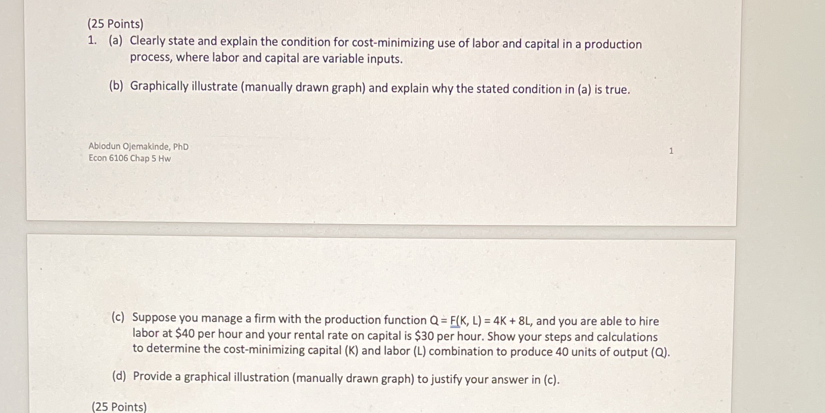 (25 Points) 1. (a) Clearly state and explain the condition for
