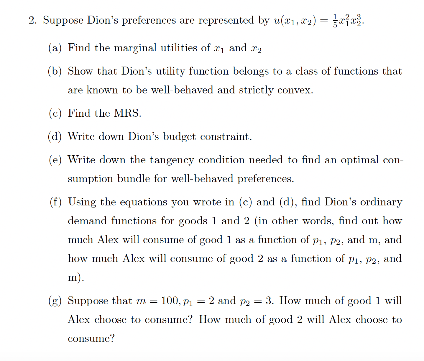 (a) Is this preference wellbehaved? (1)) Suppose the price of X is