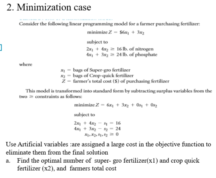  2. Minimization case Consider the following linear programming model for a