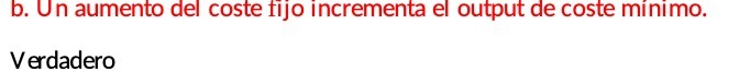 b. un aum del coste tijo incr tput de coste minimo. V
