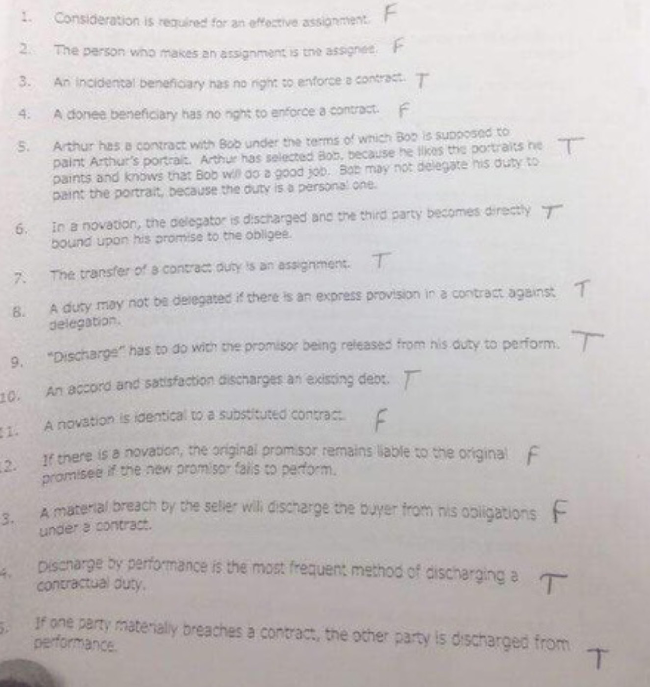 1. Consideration is required for an effective assignment. F 2. The