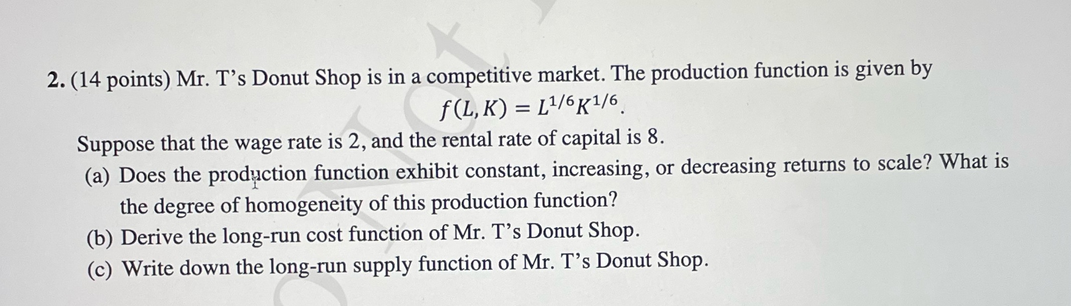 2. (14 points) Mr. T's Donut Shop is in a competitive