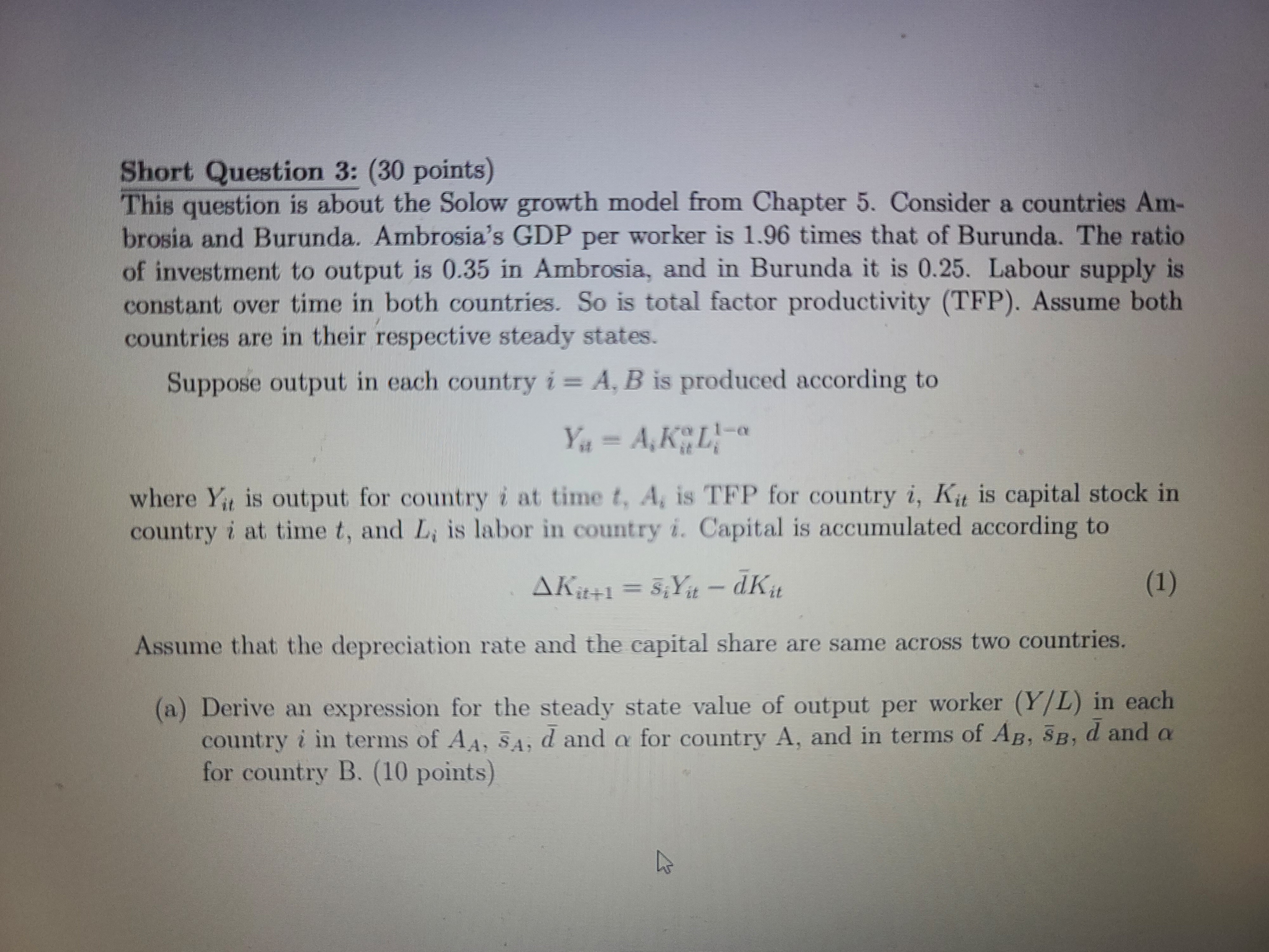 Short Question 3: (30 points) This question is about the Solow