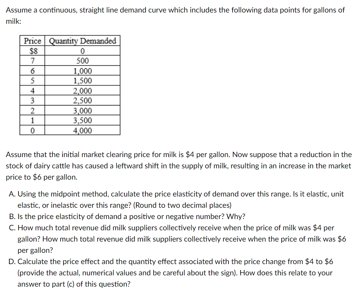 Hi, I need help with this. Assume a continuous, straight line demand