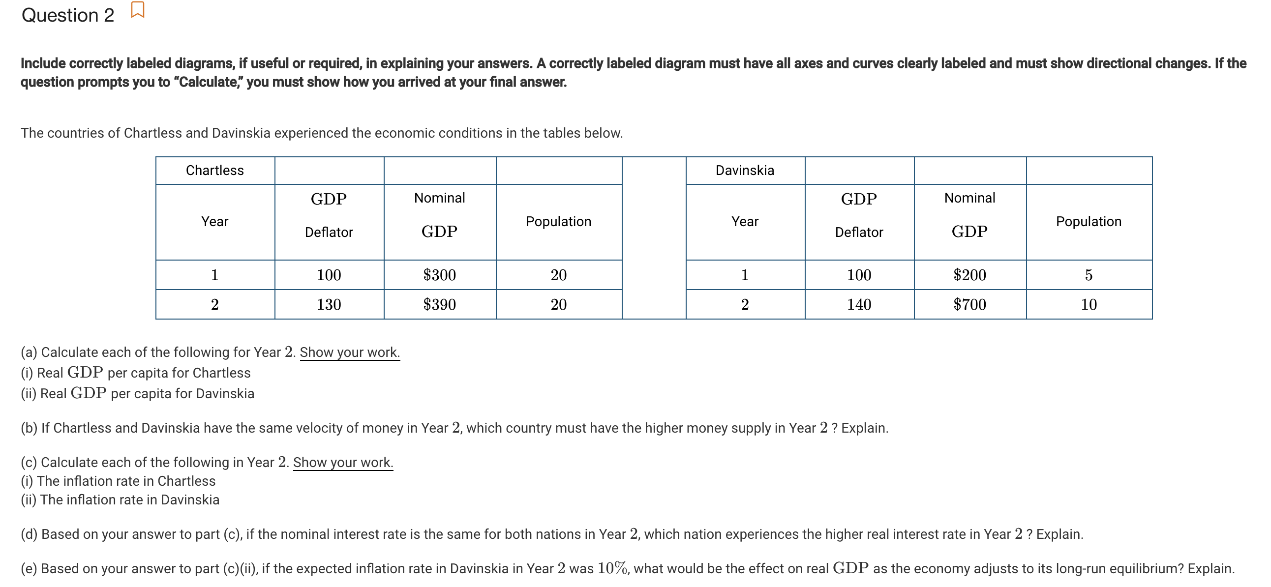 Please address the following questions Question 2 W Include correctly labeled diagrams,