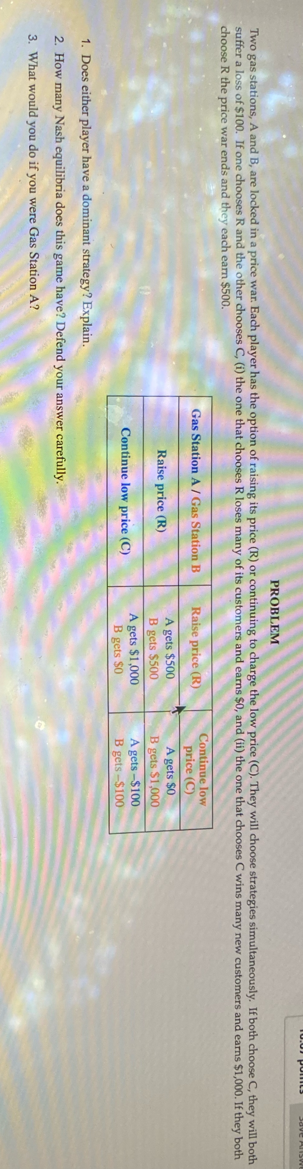  PROBLEM Two gas stations, A and B, are locked in a