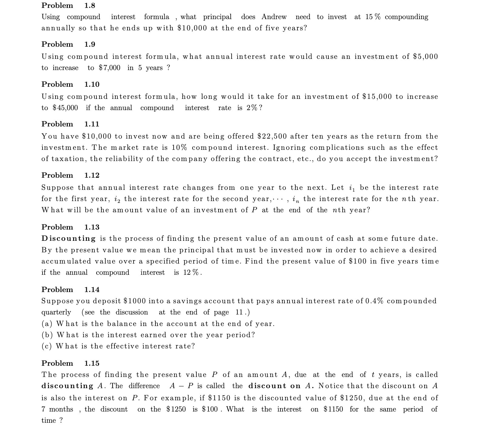 Problem 1.8 Using compound interest formula ,what principal does Andrew need