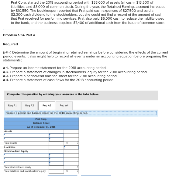 Prat Corp, started the 2018 accounting period with $33,000 of assets