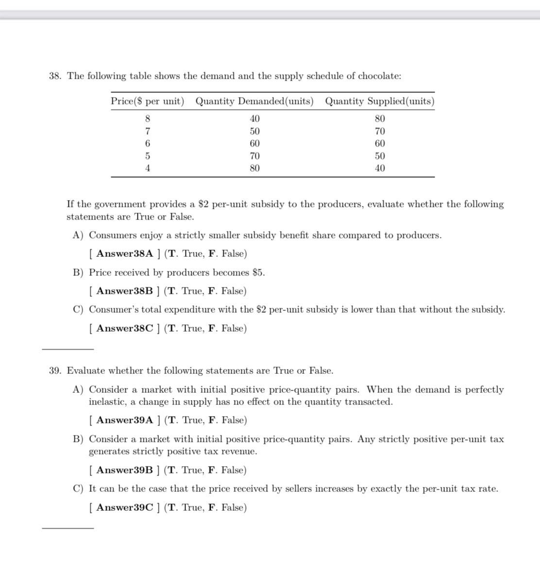 Please answer 38 and 39 38. The following table shows the demand