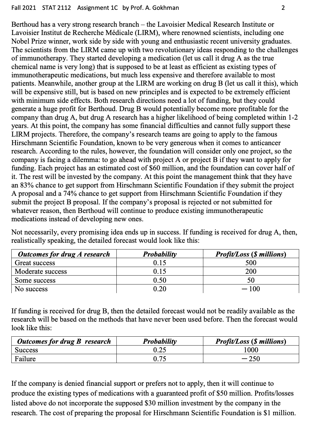 finish the revised treeplan STAT 2112 Assignment 1C In today's world, there