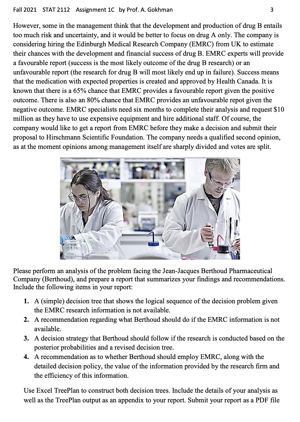 is a growing need for new and innovative drugs, vaccines, biologicals, diagnostics