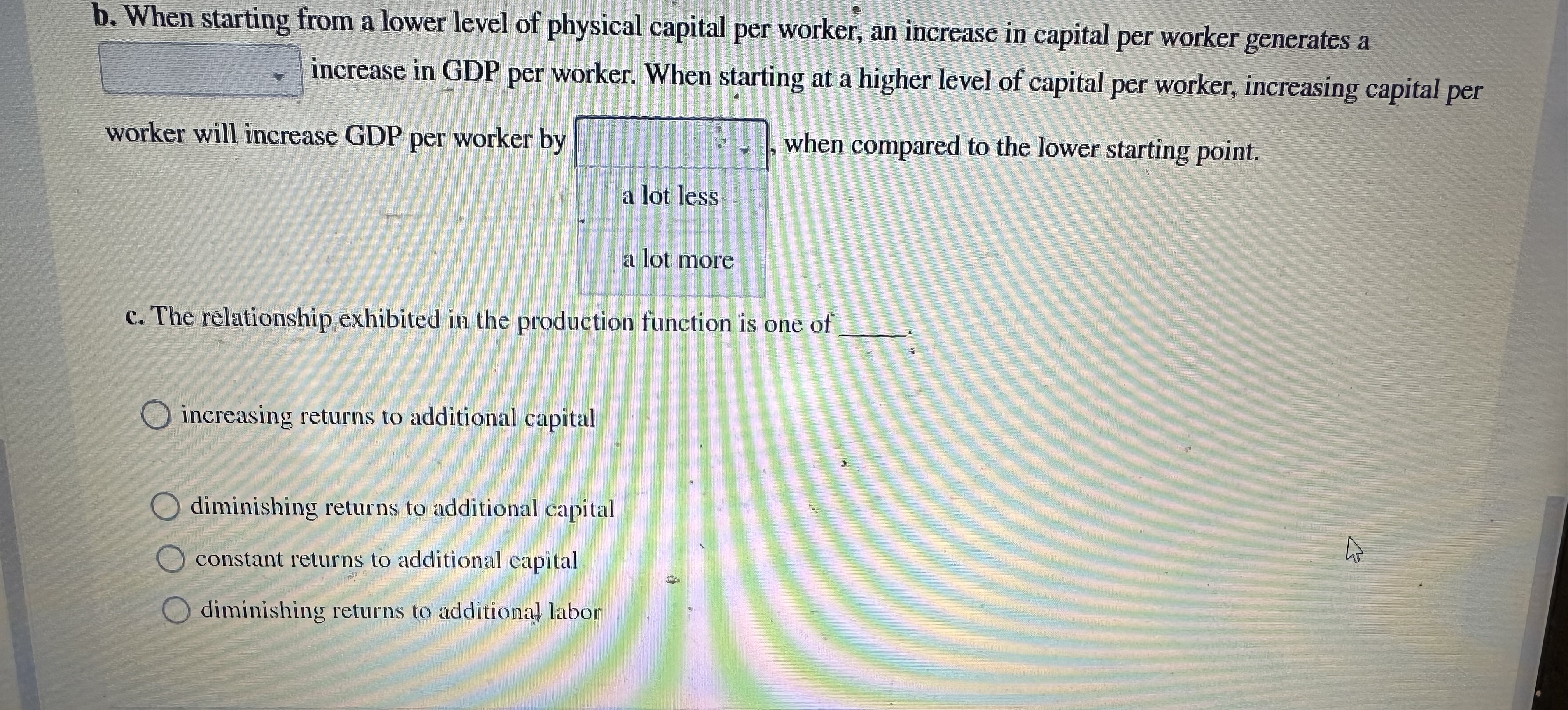 Learning a. In the figure shown, physical capital is while the amount