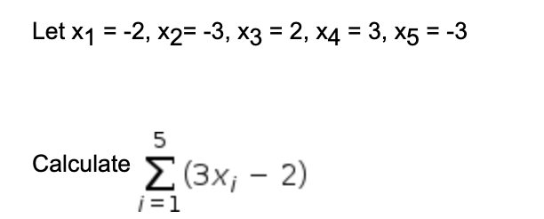  Let x1 = -2, X2= -3, X3 = 2, X4 =