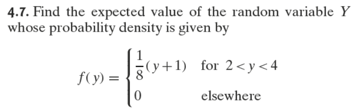4.7. Find the expected value of the random variable Y whose probability