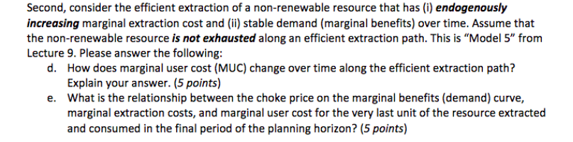 extraction of a non-renewable resource that has (i) constant marginal extraction cost