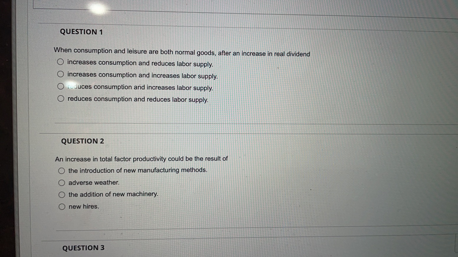 QUESTION 1 When consumption and leisure are both normal goods, after