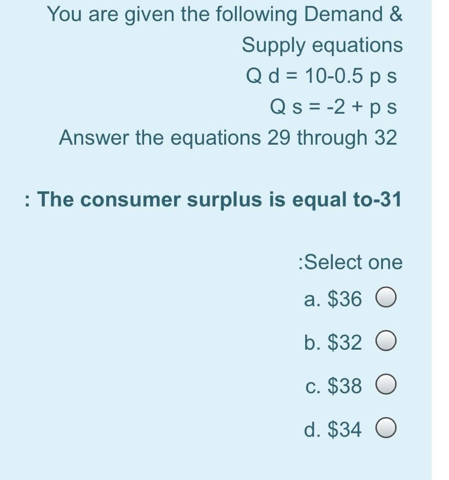 Q s = -2+ps Answer the equations 29 through 32 : The