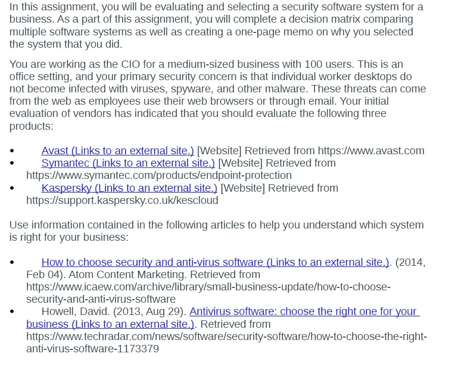 In this assignment, you will be evaluating and selecting a security