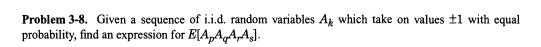 could you show me how to solve it? Problem 3-8. Given a