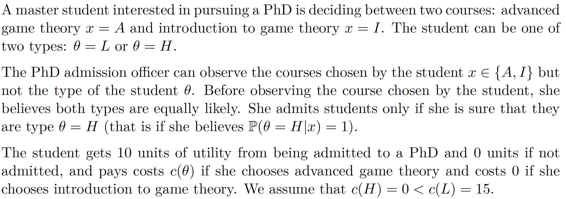  A master student interested in pursuing a PhD is deciding between