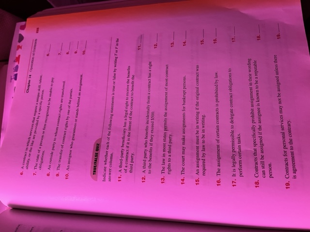  B. A contract in which services that require a unique will