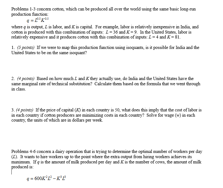 Problems 1-3 concern cotton, which can be produced all over the