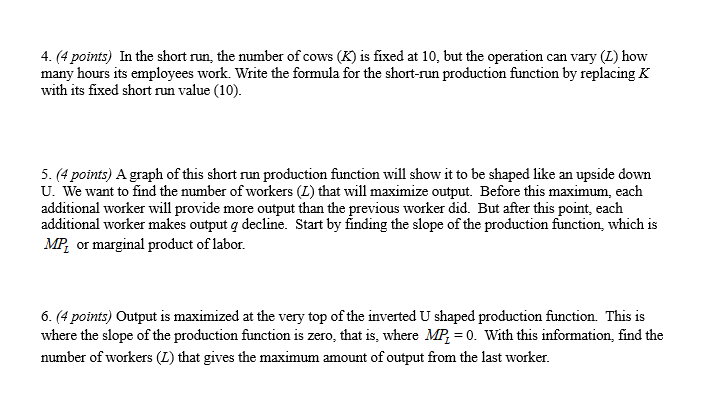 world using the same basic long-run production function: where q is output,