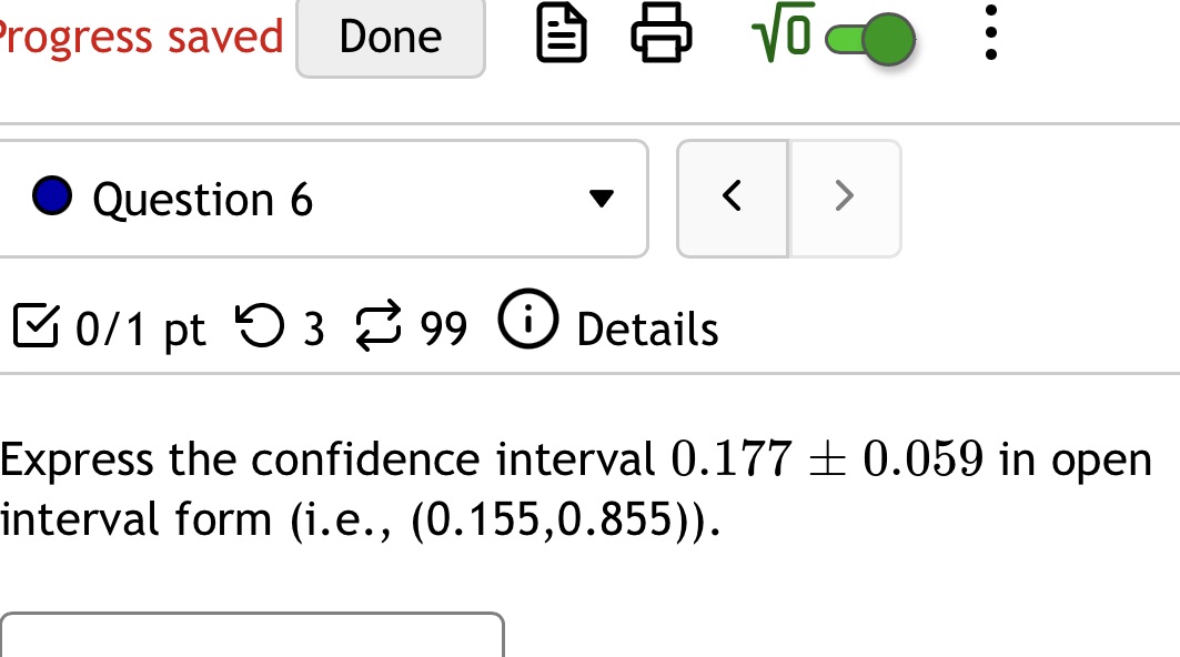 )rogress saved Done O Question 6 0/1 pt 0 3 99 Details