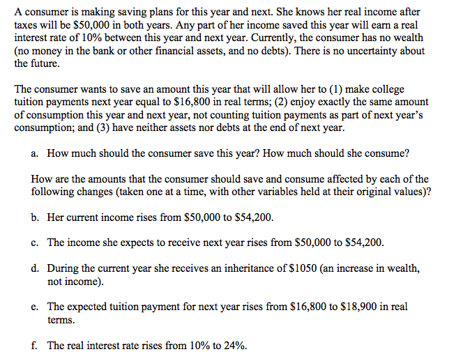  A consumer is making saving plans for this year and next.