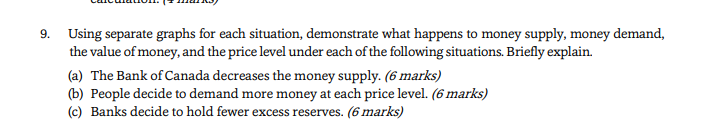 9. Using separate graphs for each situation, demonstrate what happens to