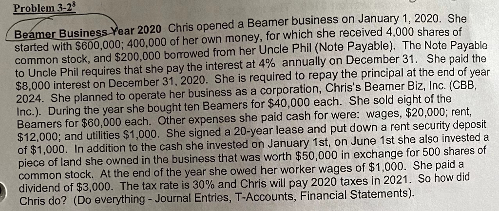  need Everything. Problem 3-2 ( Beamer Business Year 2020 Chris opened