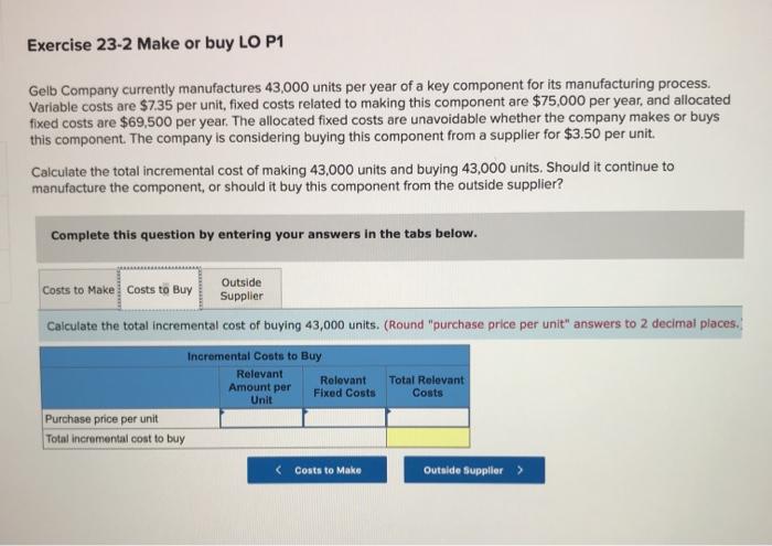 43,000 units per year of a key component for its manufacturing process.