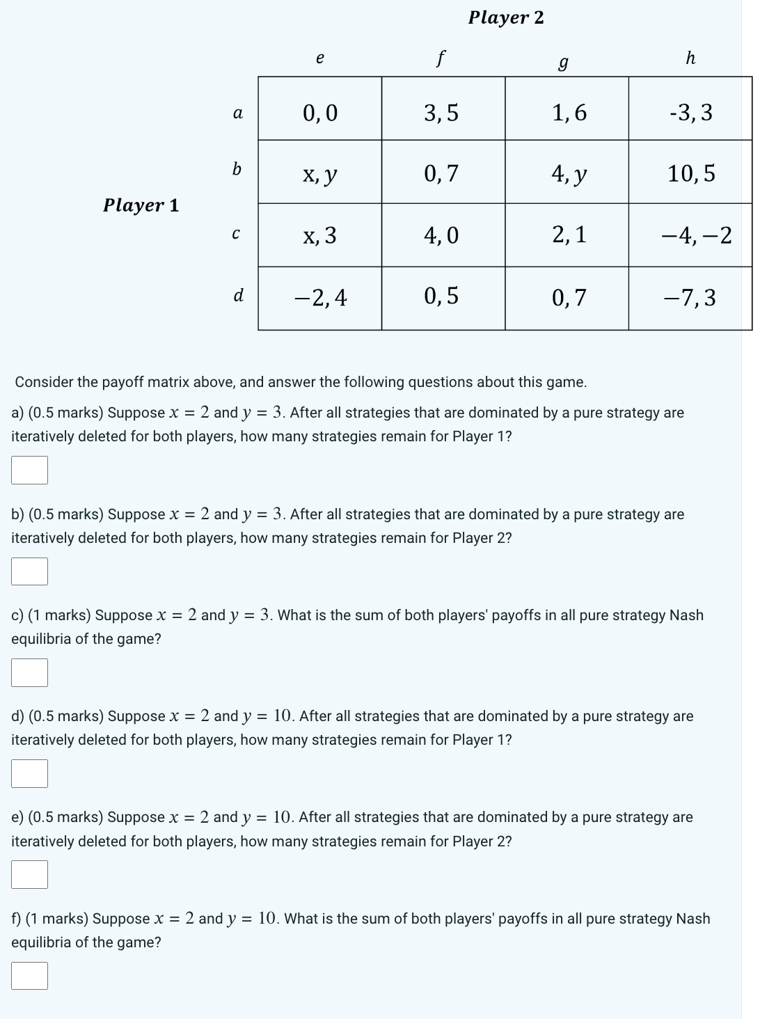  Player 2 e g h a 0, 0 3,5 1, 6